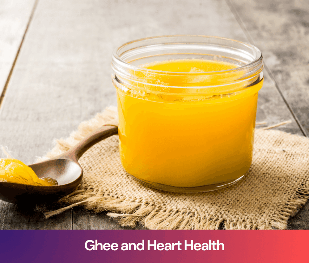 Ghee and Heart Health: Is Ghee Actually Good for Your Heart?