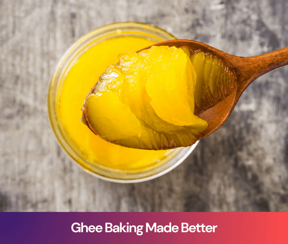 Ghee Baking Made Better: Tips and Benefits You Need to Know
