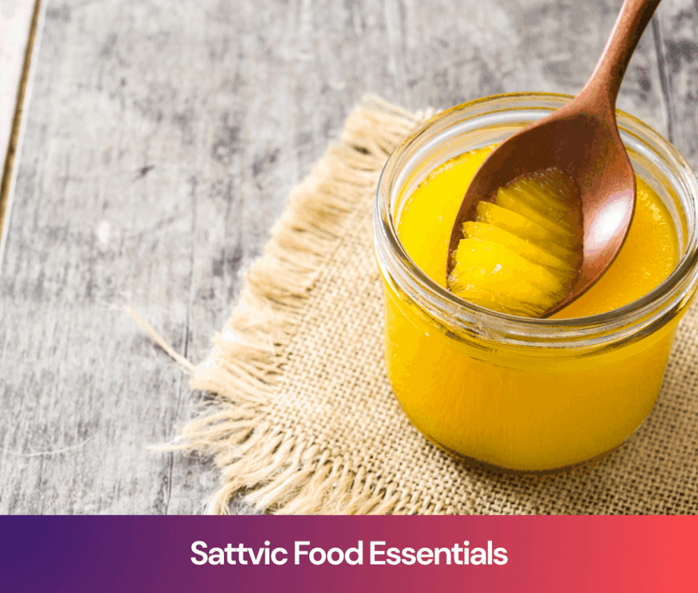 Sattvic Food Essentials: Ghee for Fasting and Religious Cooking