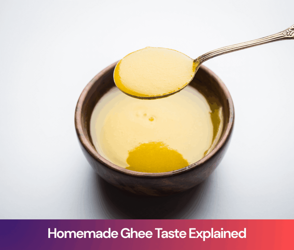 Homemade Ghee Taste Explained: Why Homemade-Style Ghee Always Wins