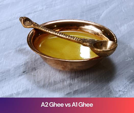 A2 Ghee vs A1 Ghee: What You Should Know Before Choosing Your Daily Fat