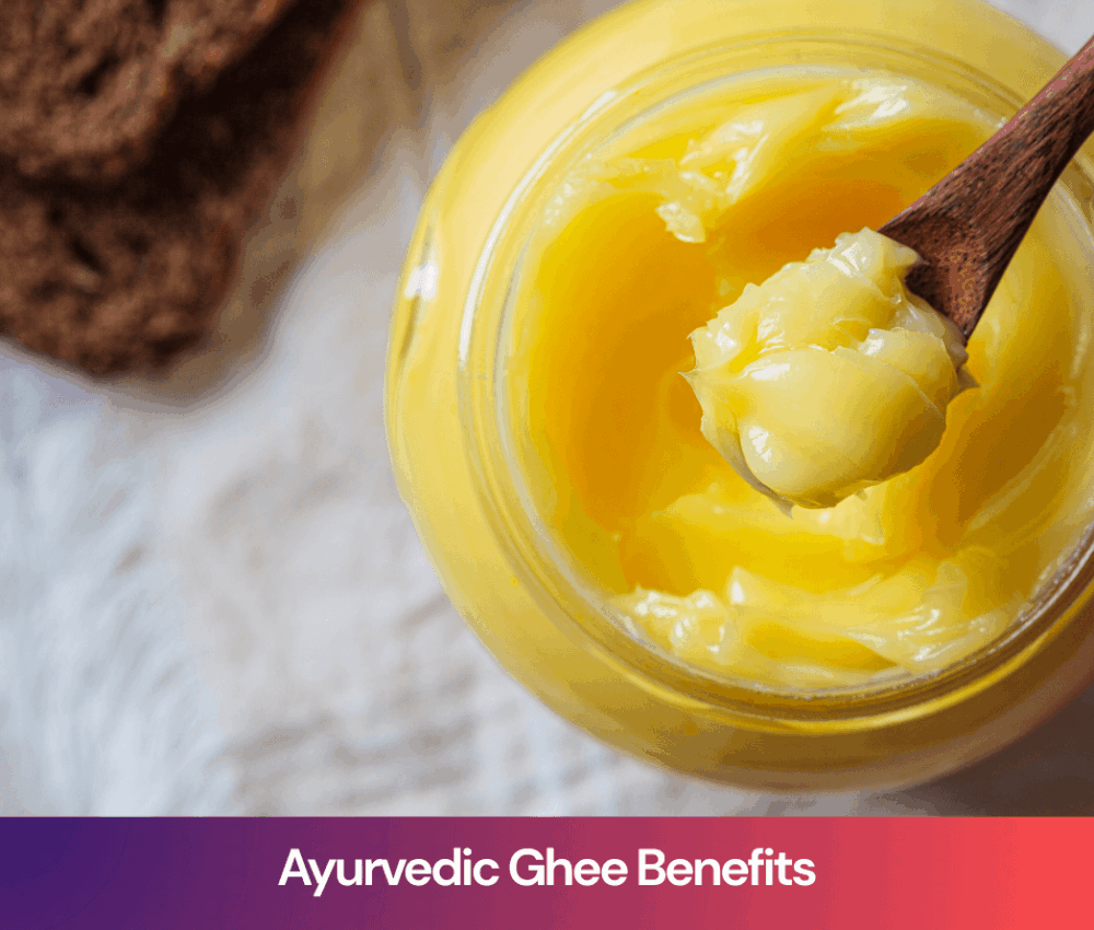 Ayurvedic Ghee Benefits: Why Ghee in Ayurveda Is Called Liquid Gold