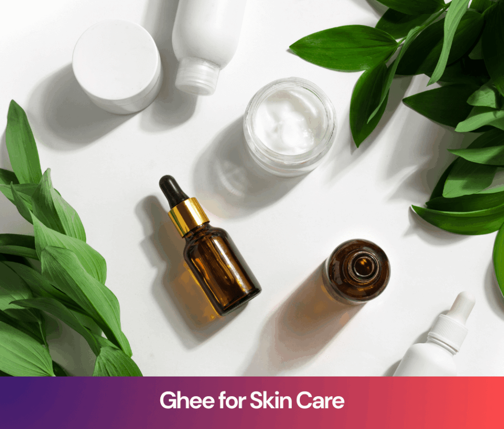Ghee for Skin Care: Why This Natural Moisturizer Still Works Better Than Most Creams