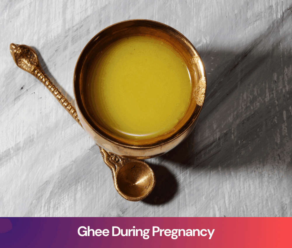 Ghee During Pregnancy: Benefits and Safety Every Mom-to-Be Should Know